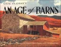 Eric Sloane's an Age of Barns: An Illustrated Review of Classic Barn Styles and Construction