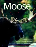 Moose : Behavior, Ecology, Conservation