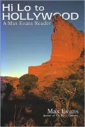 Hi Lo to Hollywood: A Max Evans Reader