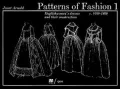 Patterns of Fashion, 1660-1860: Englishwomen's Dresses and Their Construction, Vol. 1