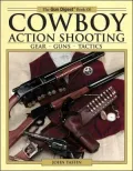 Gun Digest Book of Cowboy Action Shooting