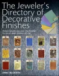 The Jeweler's Directory of Decorative Finishes: From Enameling and Engraving to Inlay and Granulation