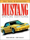 Mustang Special Editions : Hot, Rare and Collectible