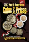 2007 North American Coins & Prices: A Guide to U.S., Canadian and Mexican Coins