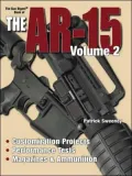 Gun Digest Book of the AR-15 Volume II