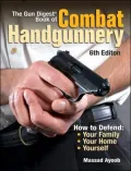 The Gun Digest Book of Combat Handgunnery