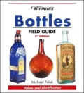 Warman's Bottles Field Guide: Values and Identification
