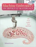 Machine Embroidery on Difficult Materials