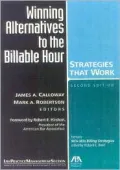 Win-Win Billing Strategies: Alternatives That Satisfy Your Client and You