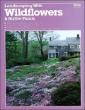 Landscaping with Wildflowers & Native Plants