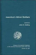 America's Silver Dollars (Coinage of the Americas Conference Series)