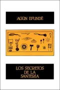 Los Secretos De La Santeria