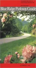 Blue Ridge Parkway Guide: Grandfather Mountain to Great Smoky Mountains National Park, 291.9-469 Miles, Vol. 2
