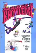 Nealy Way of Knowledge: Twenty Years of Extreme Cartoons
