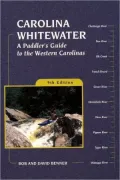 Carolina Whitewater: A Paddler's Guide to the Western Carolinas