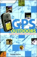 GPS Outdoors: Outdoor Enthusiasts