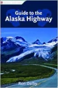 Guide to the Alaska Highway