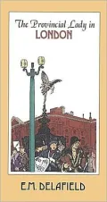 The Provincial Lady in London (Provincial Lady Series)