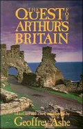 The Quest for Arthur's Britain