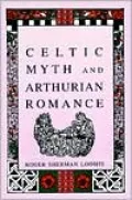Celtic Myth and Arthurian Romance