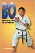 Bo Karate: Weapon of Self Defense