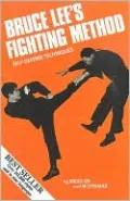 Bruce Lee's Fighting Method: Self-Defense Techniques, Vol. 1