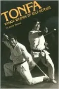 Tonfa: Karate Weapon of Self Defense