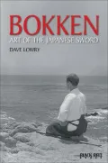 Bokken: Art of the Japanese Sword