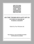 On the Third Dynasty of Ur: Studies in Honor of Marcel Sigrist