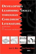 Developing Learning Skills Through Children's Literature, Vol. 2