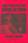 The Politics of Education: Culture, Power, and Liberation (Critical Studies in Education Series)