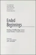 Ended Beginnings: Healing Childbearing Losses
