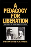 A Pedagogy For Liberation