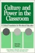 Culture and Power in the Classroom: A Critical Foundation for Bicultural Education