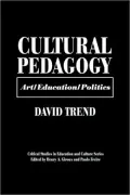 Cultural Pedagogy: Art/Education/Politics