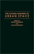 The Cultural meaning of urban space