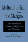 Multiculturalism from the Margins: Non-Dominant Voices on Difference and Diversity