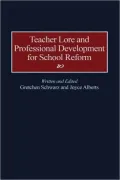 Teacher Lore And Professional Development For School Reform
