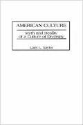 American Culture: Myth and Reality of a Culture of Diversity