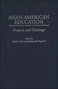 Asian-American Education Prospects and Challenges