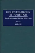 Higher Education in Transition: The Challenges of the New Millennium