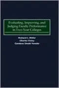 Evaluating, Improving, And Judging Faculty Performance In Two-Year Colleges