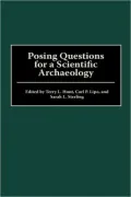 Posing Questions For A Scientific Archaeology