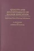 Quality and Accountability in Higher Education: Improving Policy, Enhancing Performance