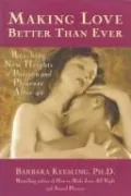 Making Love Better Than Ever: Exploring New Ways to Sexual Pleasure by Koesling — book cover