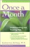 Once a Month: Understanding and Treating PMS