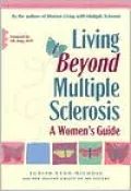 Living Beyond Multiple Sclerosis: A Women's Guide