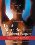 Treat Your Back without Surgery: The Best Nonsurgical Alternatives for Eliminating Back and Neck Pain