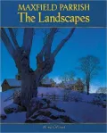 Maxfield Parrish: The Landscapes