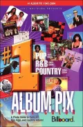 Joel Whitburn Presents #1 Album Pix: A Photo Guide to Every #1 Pop, RandB and Country Album!